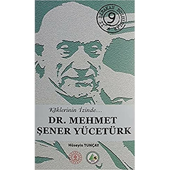 Dr. Mehmet Şener Yücetürk Ciltli Hüseyin Tunçay