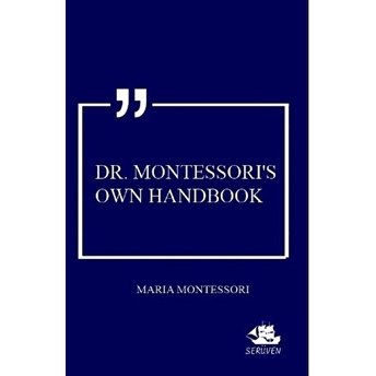 Dr. Montessori'S Own Handbook Maria Montessori