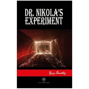 Dr. Nikola's Experiment - Guy Boothby