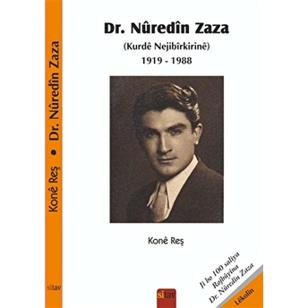 Dr. Nuredin Zaza (Kurde Nejibirkirine) 1919-1988 Kone Reş