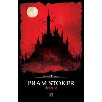 Dracula-Karanlık Kitaplık Bram Stoker