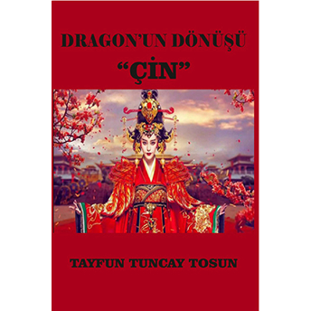 Dragon'Un Dönüşü &Quot;Çin&Quot; Tayfun Tuncay Tosun