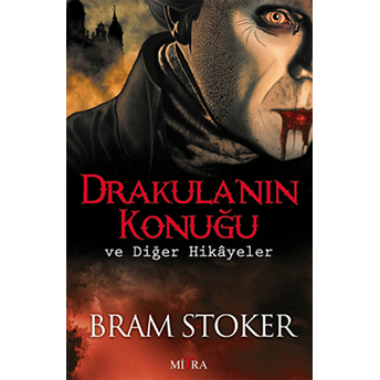 Drakula'nın Konuğu Ve Diğer Hikayeler Bram Stoker