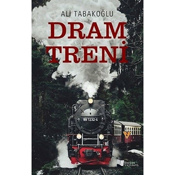 Dram Treni - Ali Tabakoğlu