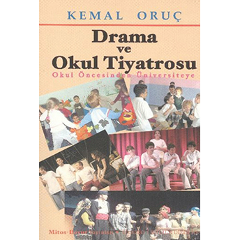 Drama Ve Okul Tiyatrosu Kemal Oruç