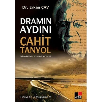 Dramın Aydını Cahit Tanyol Erkan Çav