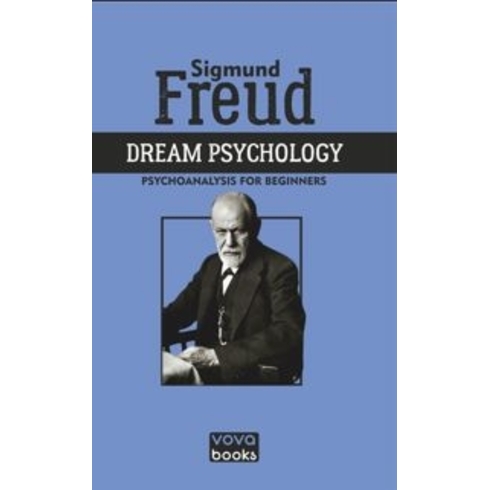 Dream Psychology Sigmund Freud