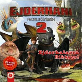 Dreamworks Ejderhalar - Ejderhanı Nasıl Eğitirsin 2 - Ejderhaların Hikayesi Kolektif