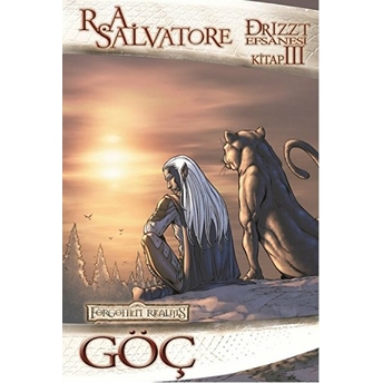 Drizzt Efsanesi Kitap-Iıı Göç-R. A. Salvatore