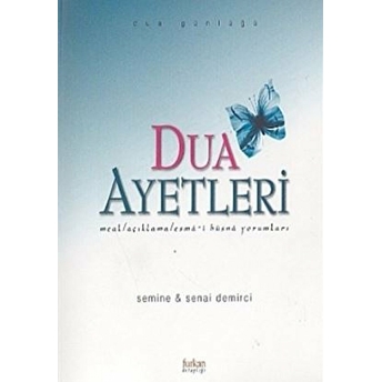 Dua Ayetleri Meal / Açıklama / Esma-I Hüsna Yorumları Dua Günlüğü Senai Demirci