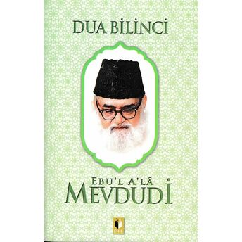 Dua Bilinci - Mevdudi Ebul Ala El-Mevdudi