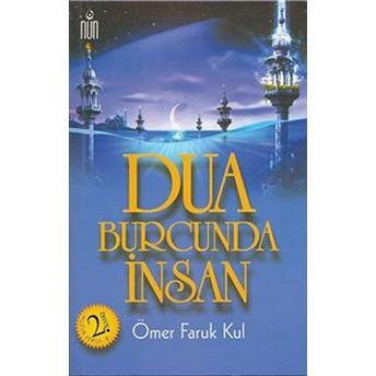 Dua Burcunda Insan-M. Sadık Faruki