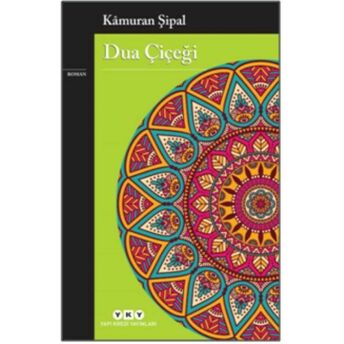 Dua Çiçeği Kamuran Şipal