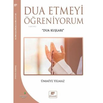 Dua Etmeyi Öğreniyorum Ümmiye Yılmaz