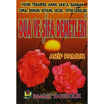 Dua Ve Şifa Demetleri (Yas-004) Arif Pamuk