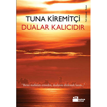 Dualar Kalıcıdır Tuna Kiremitçi