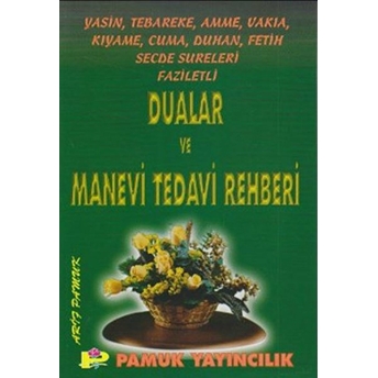 Dualar Ve Manevi Tedavi Rehberi (Yas-002) Arif Pamuk