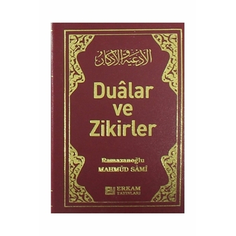 Dualar Ve Zikirler - Mahmud Sami Ramazanoğlu