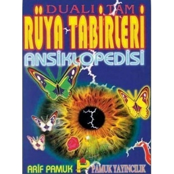 Dualı Tam Rüya Tabirleri Ansiklopedisi (Rüya-001) Ciltli Arif Pamuk