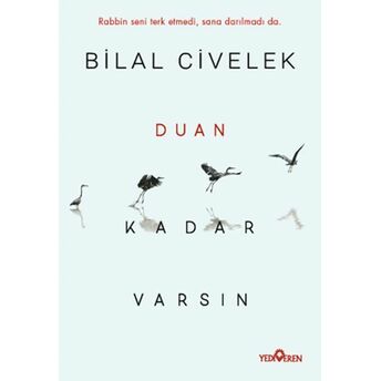 Duan Kadar Varsın Bilal Civelek