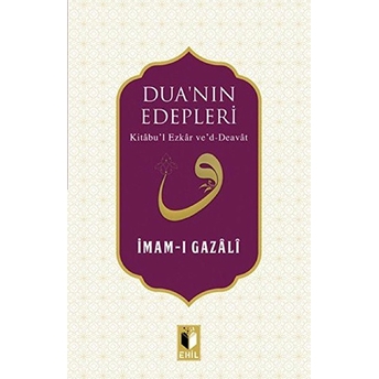 Dua'nın Edepleri - Imam-I Gazali