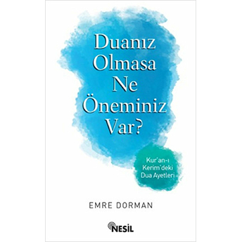 Duanız Olmasa Ne Öneminiz Var? Emre Dorman