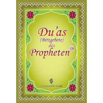 Duas (Bittgebete) Des Propheten Abdulmedschid Hani