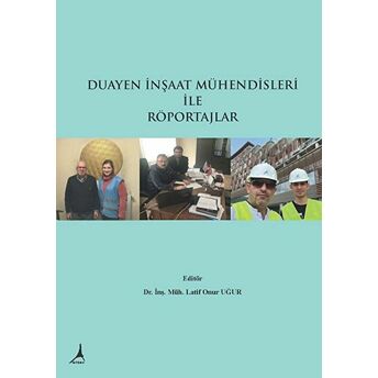 Duayen Inşaat Mühendisleri Ile Röportajlar Kolektif