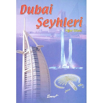 Dubai Şeyhleri Uğur Güzel