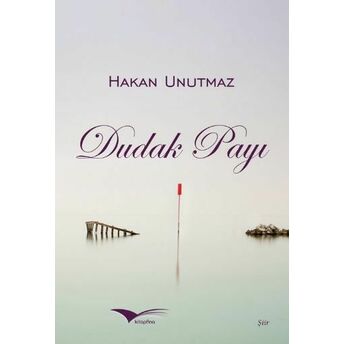 Dudak Payı Hakan Unutmaz