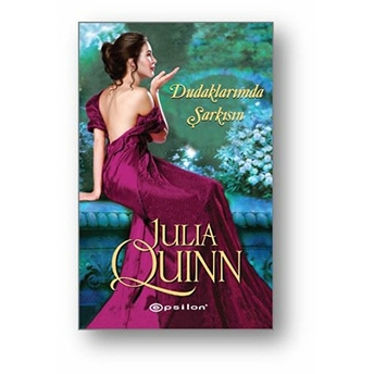 Dudaklarımda Şarkısın Julia Quinn