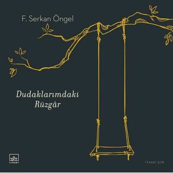 Dudaklarımdaki Rüzgâr F. Serkan Öngel