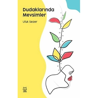 Dudaklarında Mevsimler Ufuk Sezer