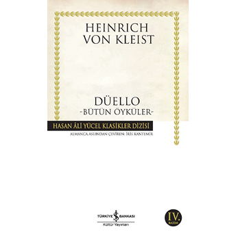 Düello - Bütün Öyküler - Hasan Ali Yücel Klasikleri Heinrich Von Kleist