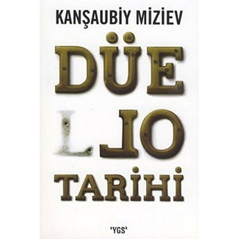 Düello Tarihi-Kanşaubiy Miziev