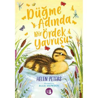 Düğme Adında Bir Ördek Yavrusu Helen Peters