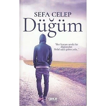 Düğüm - Sefa Celep