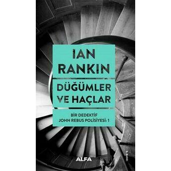 Düğümler Ve Haçlar-Bir Dedektif John Rebus Polisiyesi 1 Ian Rankin