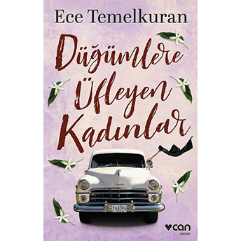 Düğümlere Üfleyen Kadınlar Ece Temelkuran