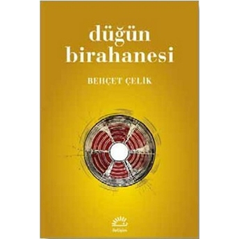 Düğün Birahanesi Behçet Çelik