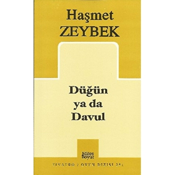 Düğün Ya Da Davul Haşmet Zeybek