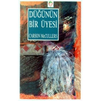 Düğünün Bir Üyesi Carson Mccullers