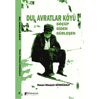 Dul Avratlar Köyü Hasan Hüseyin Gündüzalp