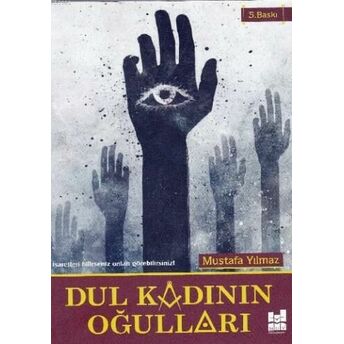 Dul Kadının Oğulları Mustafa Yılmaz