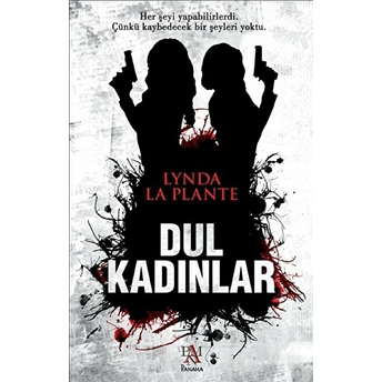 Dul Kadınlar - Lynda La Plante