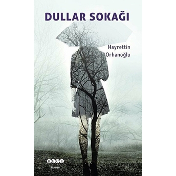 Dullar Sokağı Hayrettin Orhanoğlu