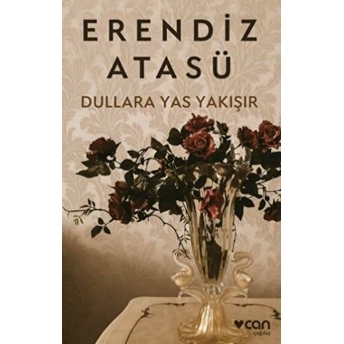 Dullara Yas Yakışır Erendiz Atasü