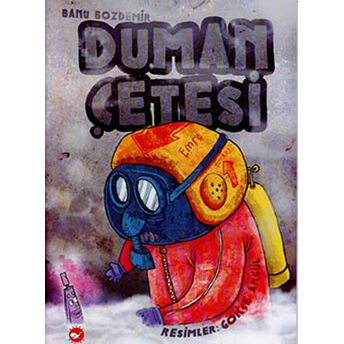 Duman Çetesi Banu Bozdemir