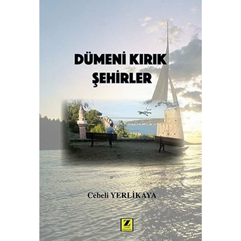 Dümeni Kırık Şehirler Cebeli Yerlikaya