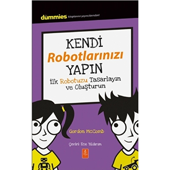 Dummies - Kendi Robotlarınızı Yapın Gordon Mccomb